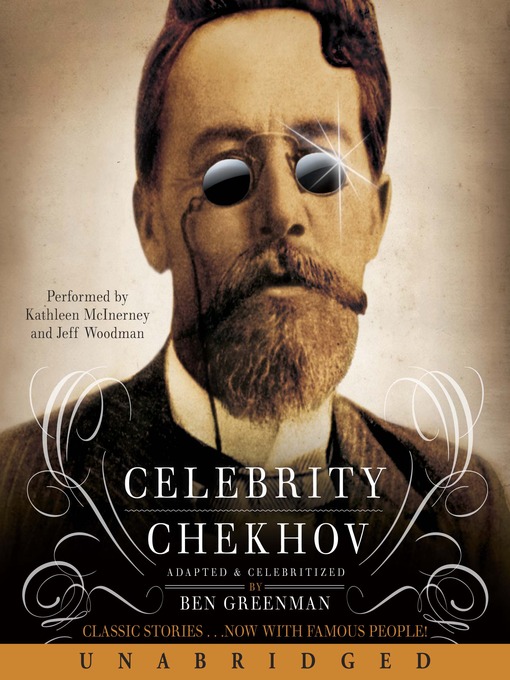 Title details for Celebrity Chekhov by Ben Greenman - Available
